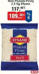 EFSANE YERLİ PİLAVLIK PİRİNÇ 2,5 KG EFSANE YERLİ PİLAVLIK PİRİNÇ 2,5 KG